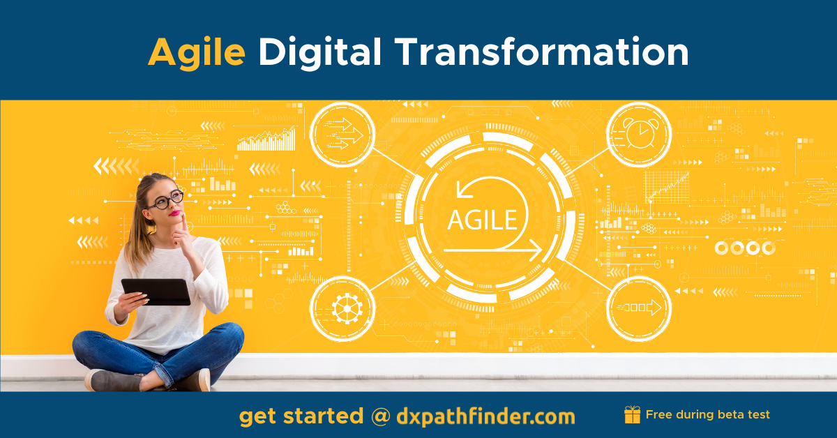Agile Digital Transformation With Dxpathfinder Fast Easy And Agile Digital Transformation With Dxpathfinder Fast Easy And